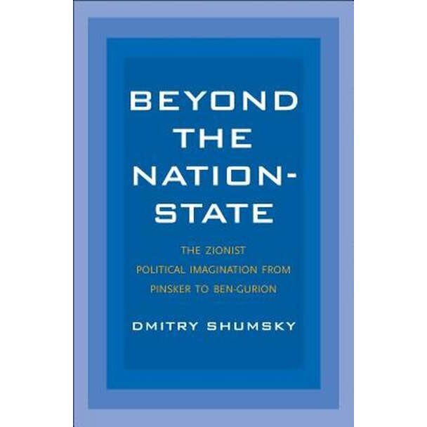 Beyond the Nation-State de Dmitry Shumsky
