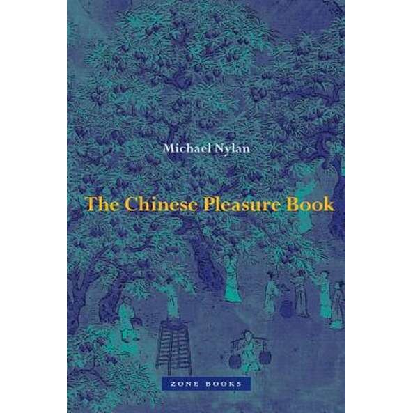 The Chinese Pleasure Book de Michael Nylan