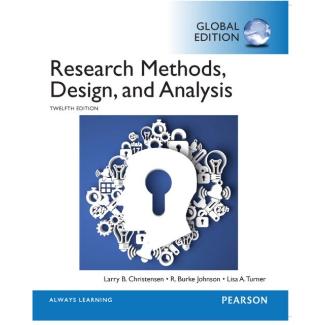 Research Methods, Design, and Analysis, Global Edition de Larry B. Christensen