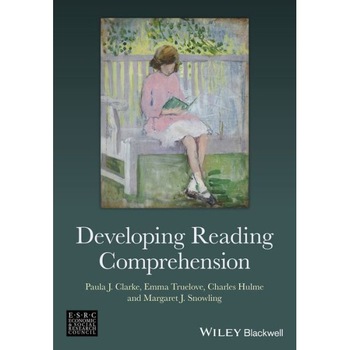 Developing Reading Comprehension de Paula J. Clarke Developing Reading Comprehension de Paula J. Clarke