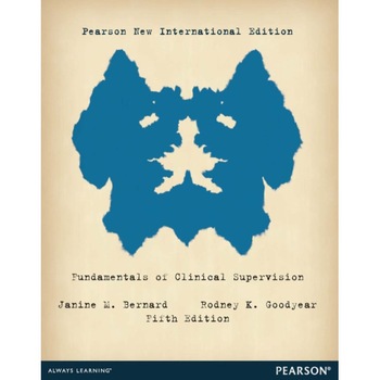 Fundamentals of Clinical Supervision: Pearson New International Edition de Janine M. Bernard Fundamentals of Clinical Supervision: Pearson New International Edition de Janine M. Bernard