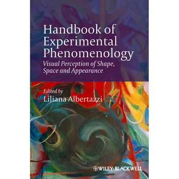 Handbook of Experimental Phenomenology de Liliana Albertazzi Handbook of Experimental Phenomenology de Liliana Albertazzi