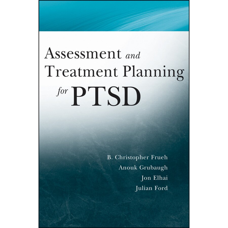 Assessment and Treatment Planning for PTSD de Christopher Frueh