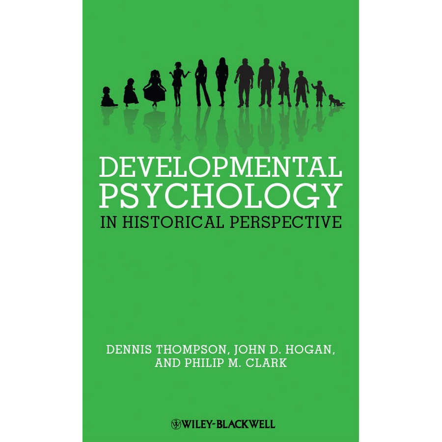 Developmental Psychology in Historical Perspective de Dennis Thompson