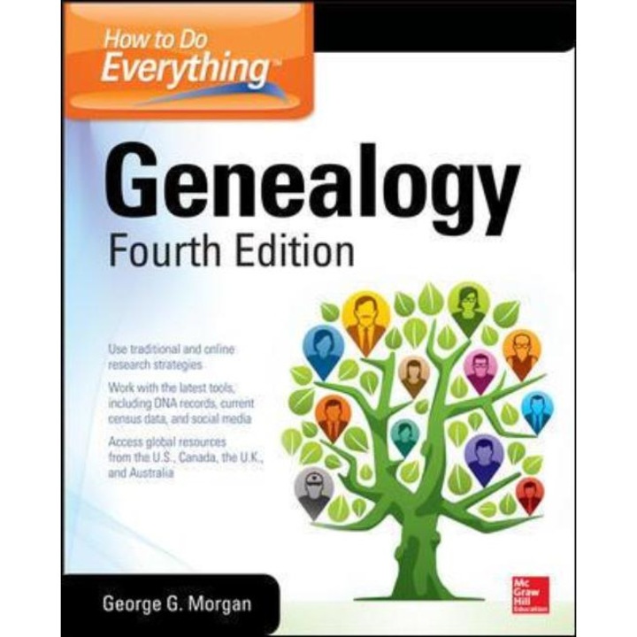 How to Do Everything: Genealogy, Fourth Edition de George Morgan