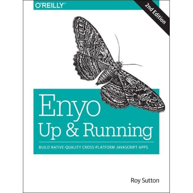 Enyo /-/ Up and Running, 2e de Roy Sutton