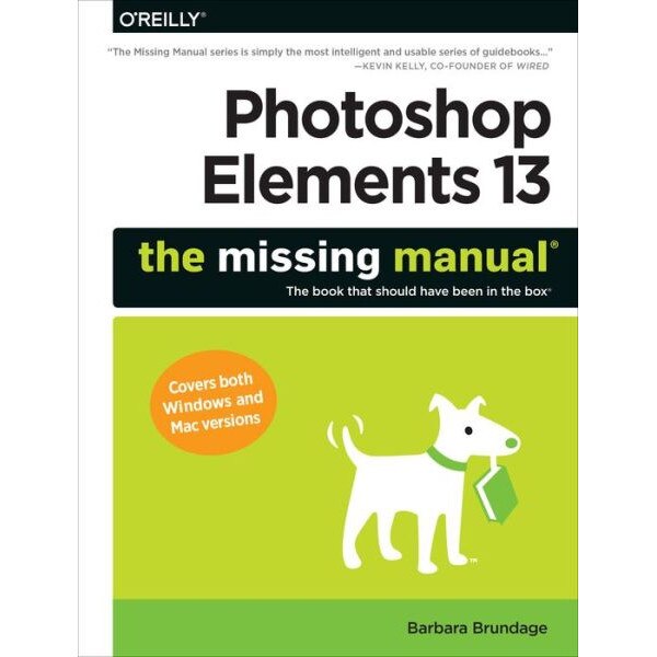 Photoshop Elements 13: The Missing Manual de Barbara Manualge