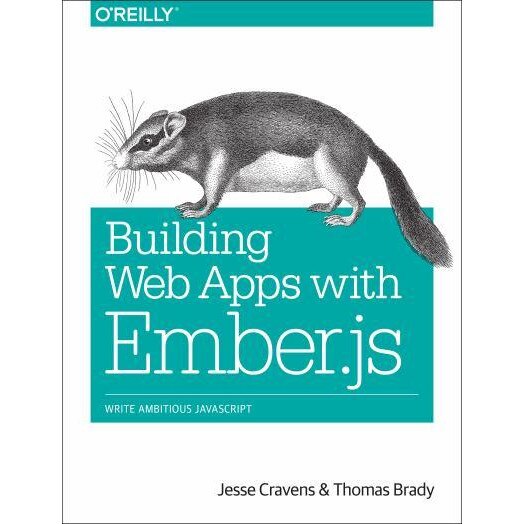 Building Web Applications with Ember.js de Jesse Cravens