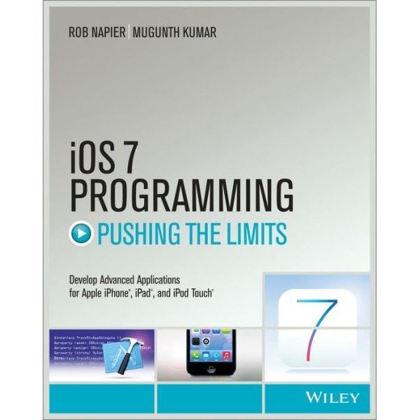 IOS 7 Programming Pushing the Limits de Rob Napier