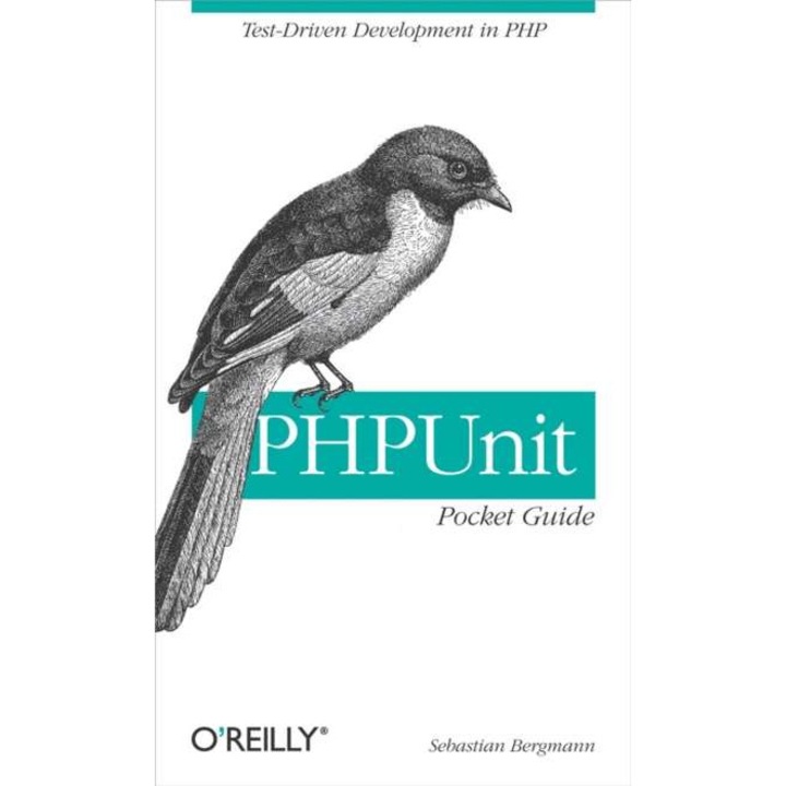 PHP Unit Pocket Guide de Sebastian Bergmann