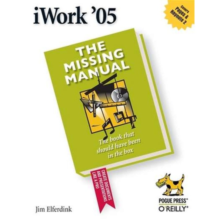 iWork ′05: The Missing Manual de Jim Elferdink
