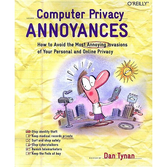 Computer Privacy Annoyances de Dan Tynan