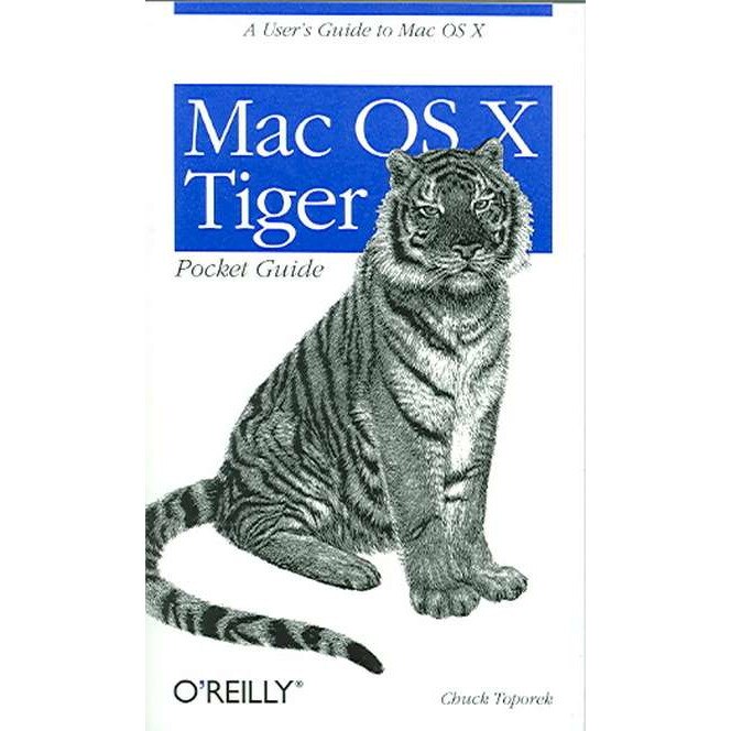 Mac OS X Tiger Pocket Guide de Chuck Toporek