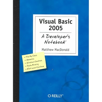 Visual Basic 2005 /-/ A Developer′s Notebook de Matthew Macdonald Visual Basic 2005 /-/ A Developer′s Notebook de Matthew Macdonald