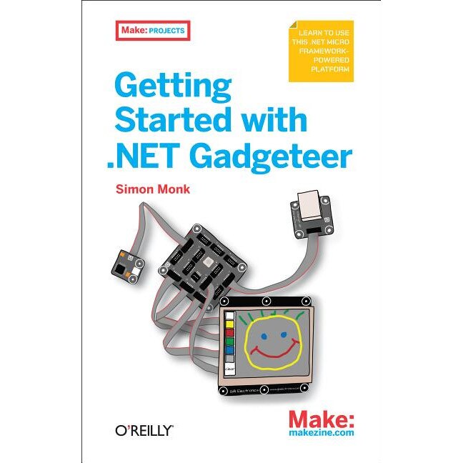 Getting Started with .NET Gadgeteer de Simon Monk