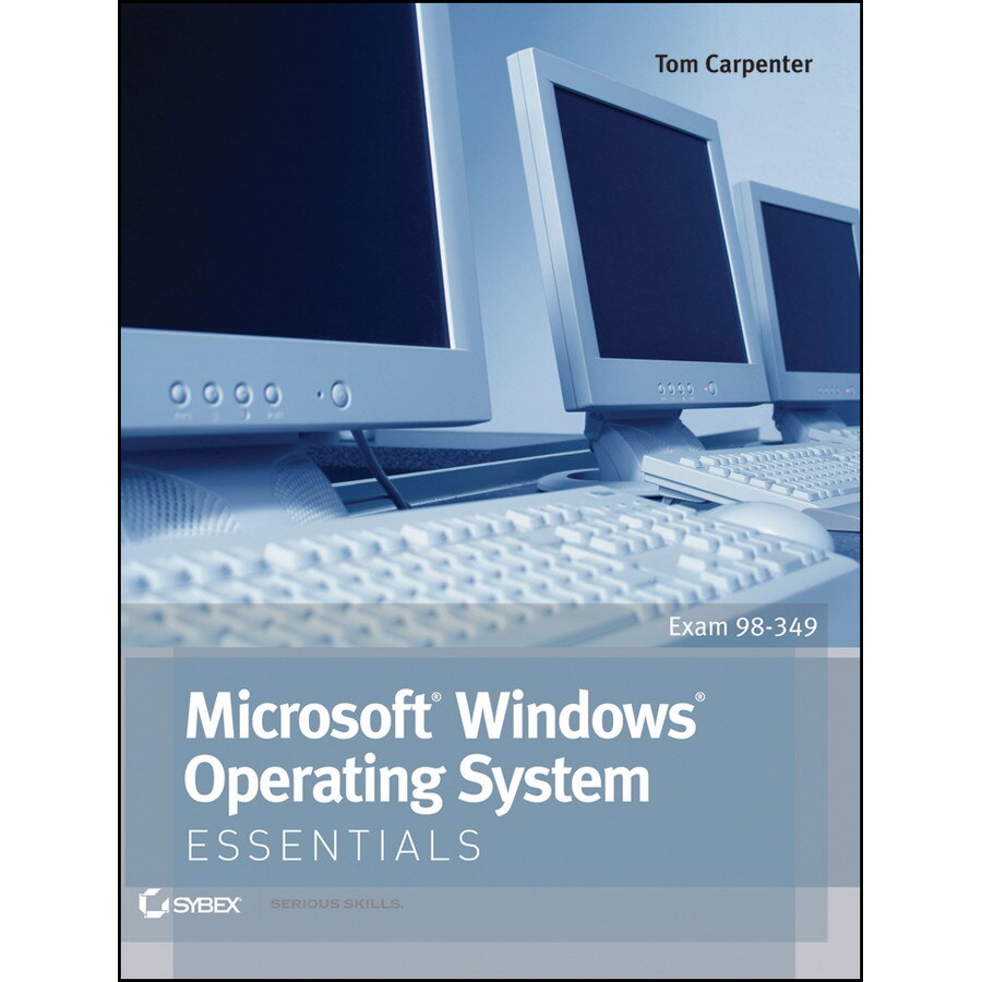 Microsoft Windows Operating System Essentials de Tom Carpenter