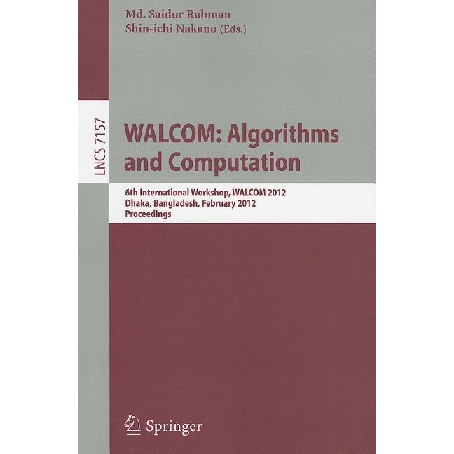 WALCOM: Algorithm and Computation de Md. Saidur Rahman