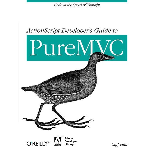 ActionScript Developers Guide to PureMVC de Cliff Hall