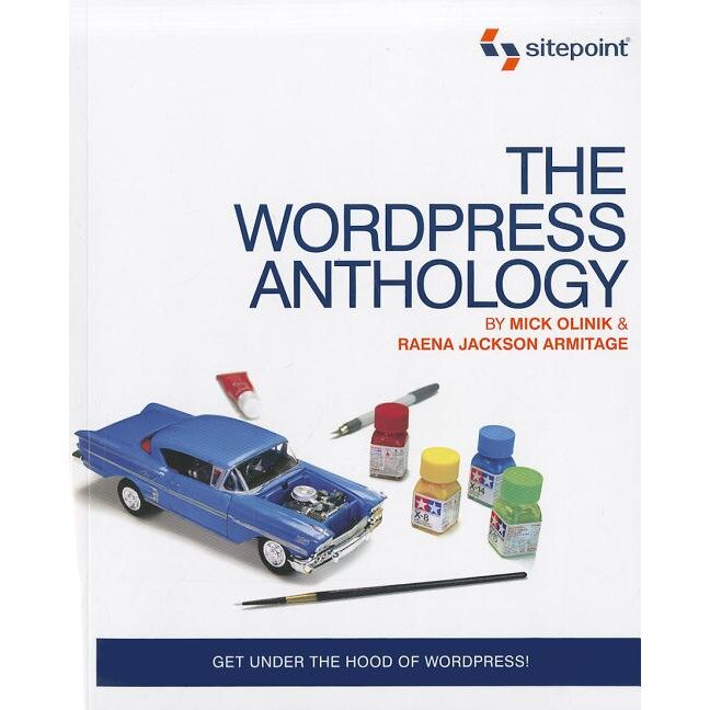 The WordPress Anthology de Mick Olinik