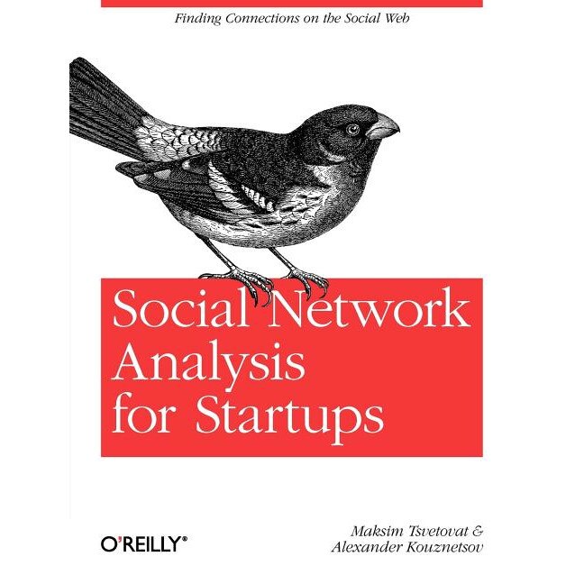 Social Network Analysis for Startups de Maksim Tsvetovat
