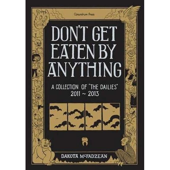 Don't Get Eaten By Anything de Dakota McFadzean