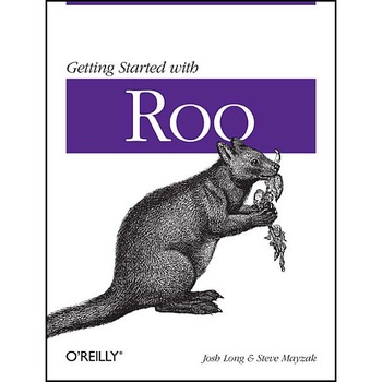 Getting Started with Roo de Josh Long Getting Started with Roo de Josh Long
