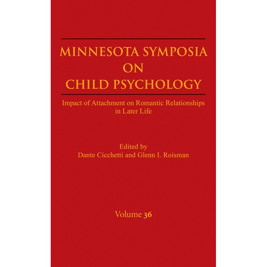 Minnesota Symposia on Child Psychology, Volume 36 de Dante Cicchetti