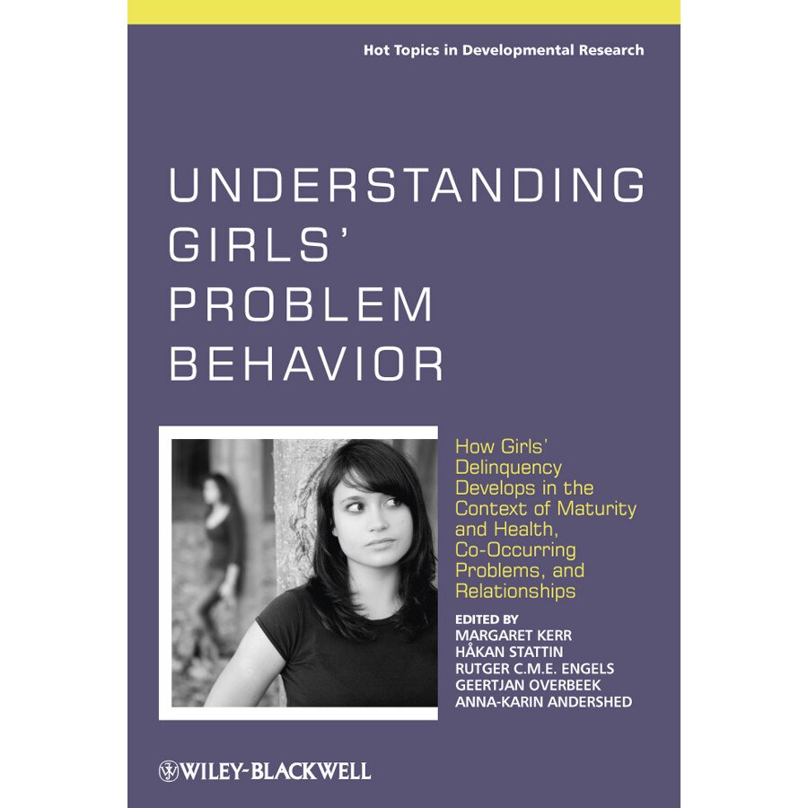 Understanding Girls′ Problem Behavior de Margaret Kerr