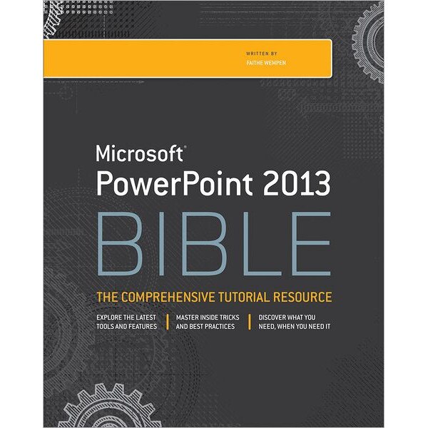 PowerPoint 2013 Bible de Faithe Wempen