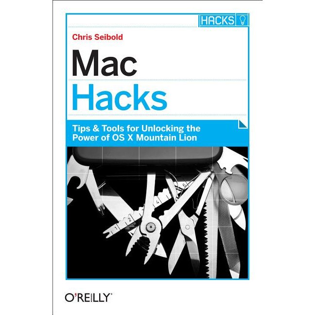 Mac Hacks de Chris Seibold