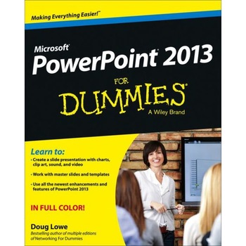 PowerPoint 2013 For Dummies de Doug Lowe PowerPoint 2013 For Dummies de Doug Lowe