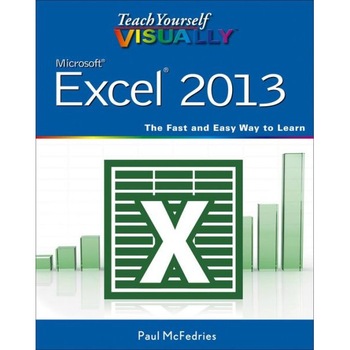 Teach Yourself VISUALLY Excel 2013 de Paul McFedries Teach Yourself VISUALLY Excel 2013 de Paul McFedries