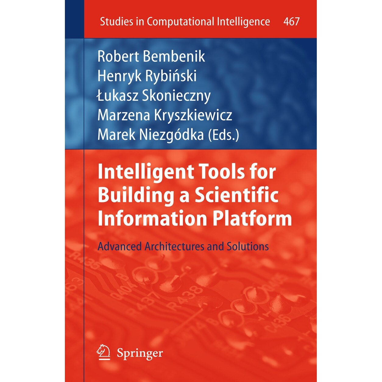 Intelligent Tools for Building a Scientific Information Platform de Robert Bembenik