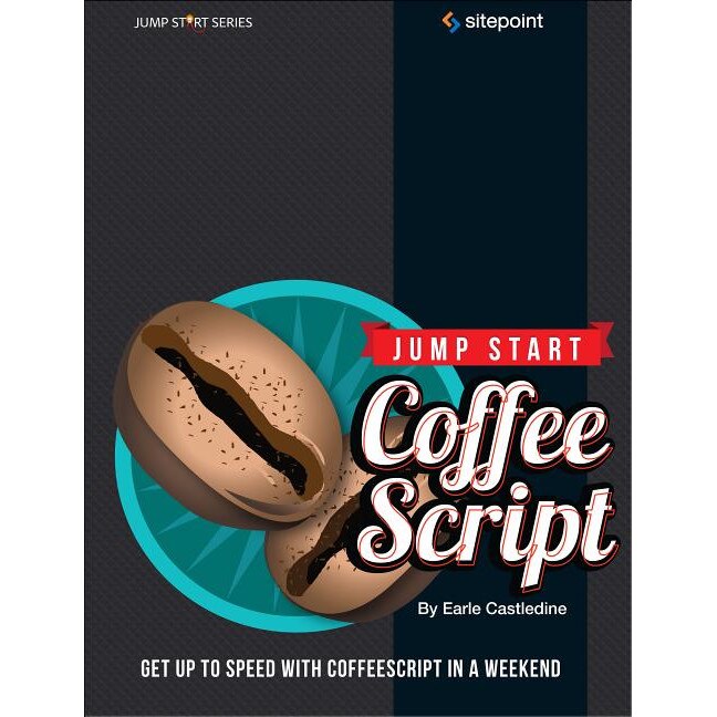 Jump Start CoffeeScript de Earle Castledine