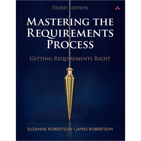 Mastering the Requirements Process de Suzanne Robertson