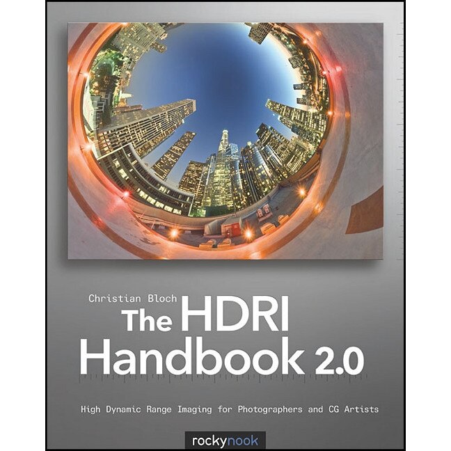 The HDRI Handbook 2.0 de Christian Bloch