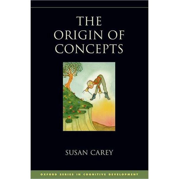 The Origin of Concepts de Susan Carey