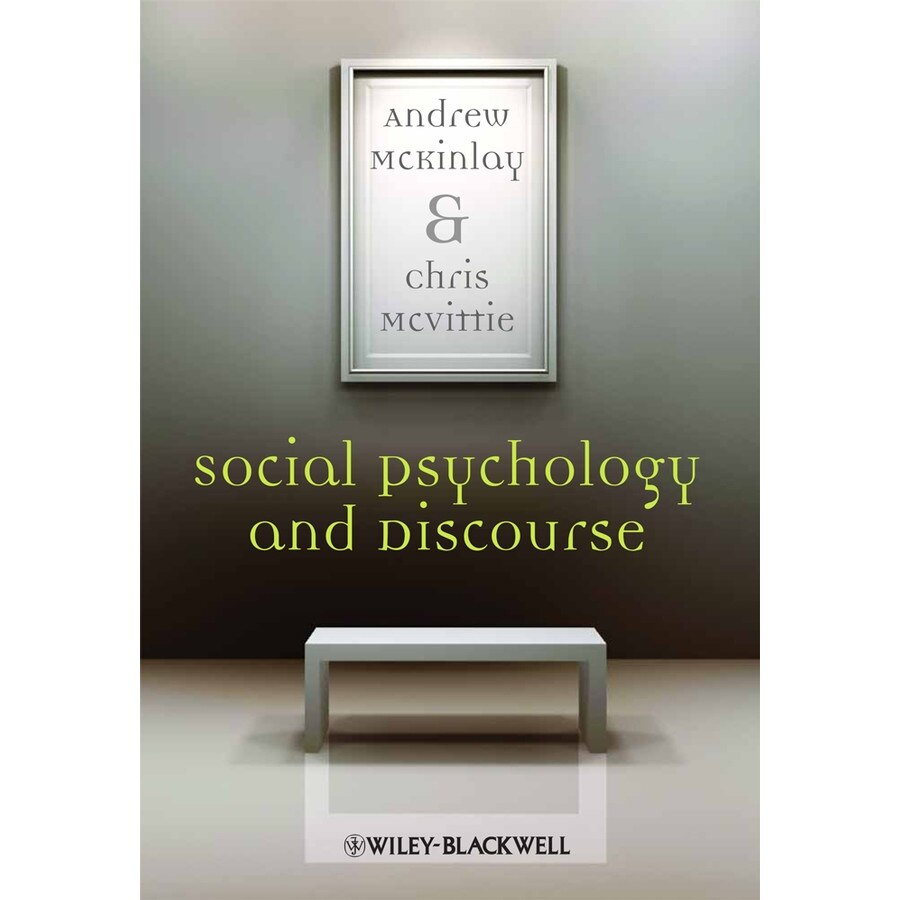 Social Psychology and Discourse de Andrew McKinlay