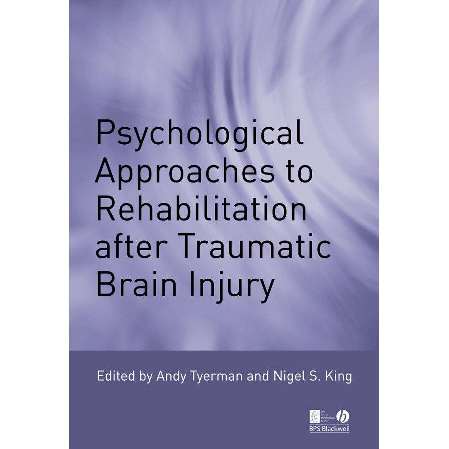 Psychological Approaches to Rehabilitation after Traumatic Brain Injury de Andy Tyerman