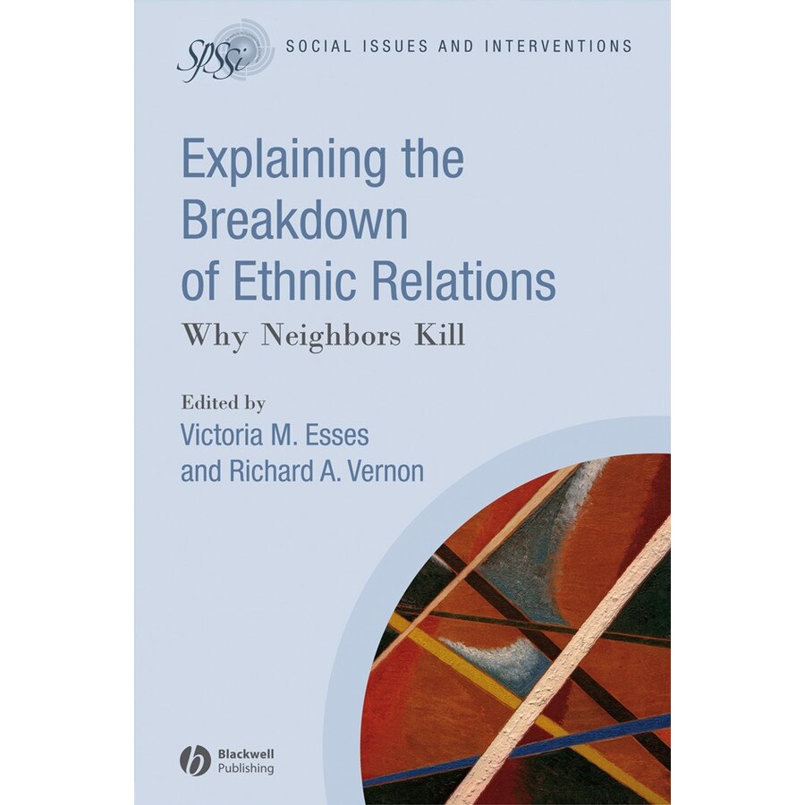 Explaining the Breakdown of Ethnic Relations de Victoria M. Esses