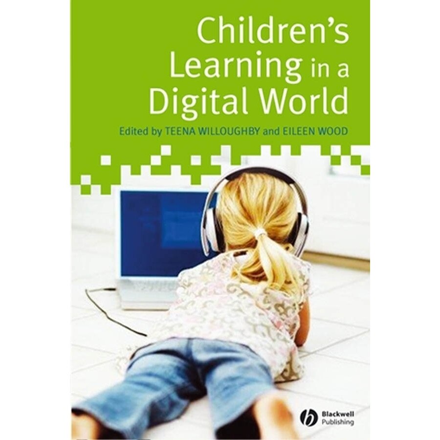 Children′s Learning in a Digital World de Teena Willoughby