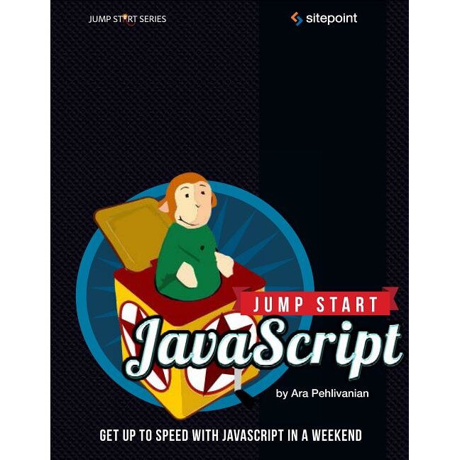 Jump Start JavaScript de Ara Pehlivanian