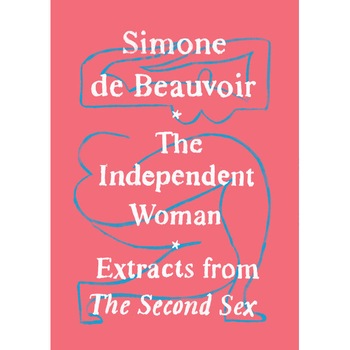 The Independent Woman de Simone De Beauvoir The Independent Woman de Simone De Beauvoir