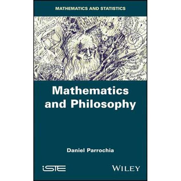 Mathematics and Philosophy de Daniel Parrochia