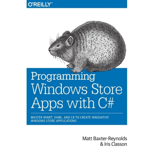 Programming Windows Store Apps with C# de Matthew Baxter/-/reynolds