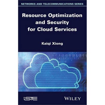 Resource Optimization and Security for Cloud Services de Kaiqi Xiong Resource Optimization and Security for Cloud Services de Kaiqi Xiong