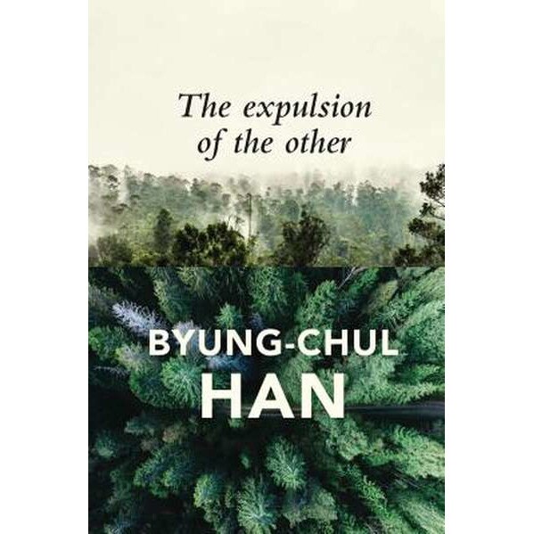 The Expulsion of the Other de Byung/-/Chul Han [Hardback]