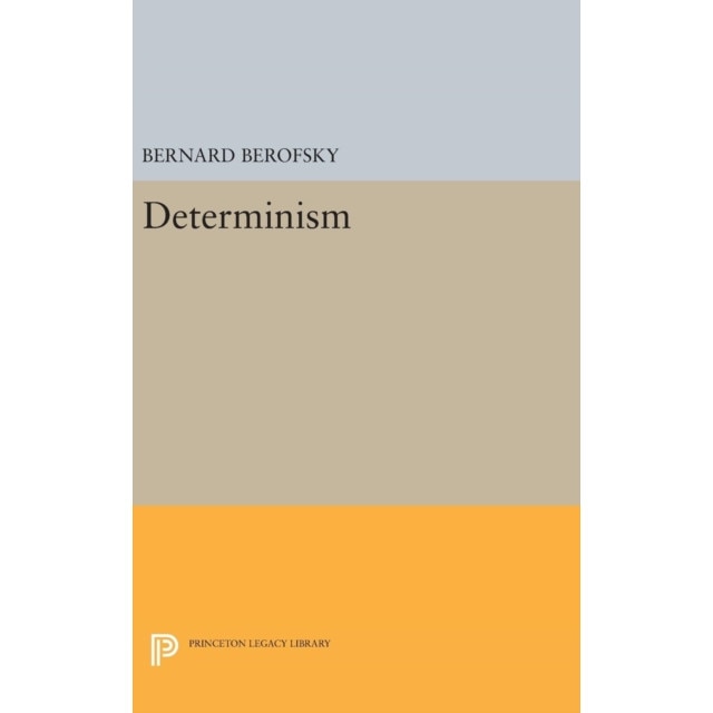 Determinism de Bernard Berofsky