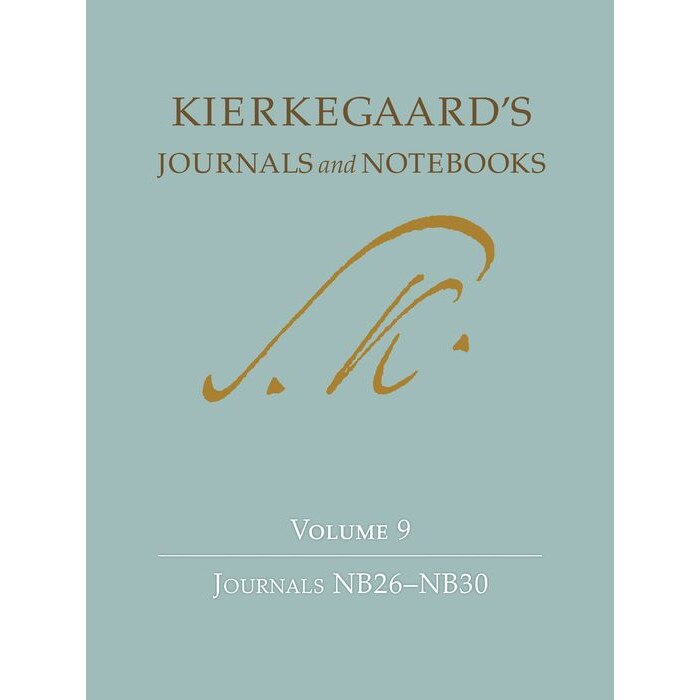 Kierkegaard`s Journals and Notebooks, Volume 9 /-/ Journals NB26/-/NB30 de Søren Kierkegaard