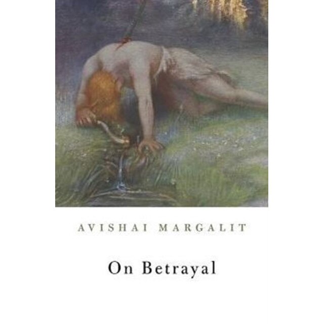 On Betrayal de Avishai Margalit